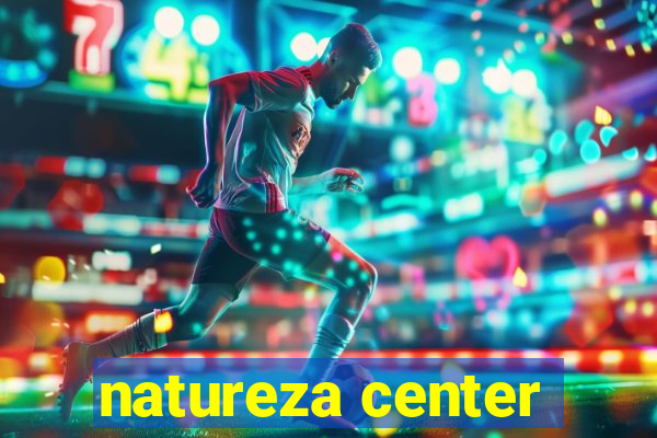 natureza center